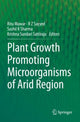 Book cover of: Plant Growth Promoting Microorganisms of Arid Region