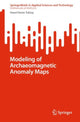 Book cover of: Modeling of Archaeomagnetic Anomaly Maps. By: Hazel Deniz Toktay