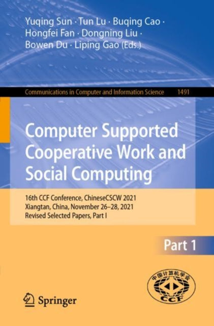 Book cover of: Computer Supported Cooperative Work and Social Computing. By: Yuqing Sun