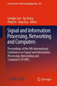 Book cover of: Signal and Information Processing, Networking and Computers. By: Songlin Sun