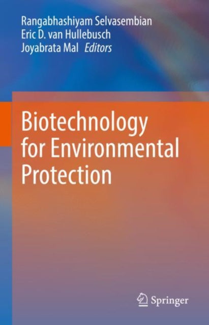 Book cover of: Biotechnology for Environmental Protection. By: Rangabhashiyam Selvasembian
