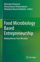 Book cover of: Food Microbiology Based Entrepreneurship. By: Natarajan Amaresan