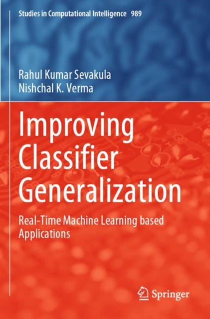 Book cover of: Improving Classifier Generalization. By: Rahul Kumar Sevakula