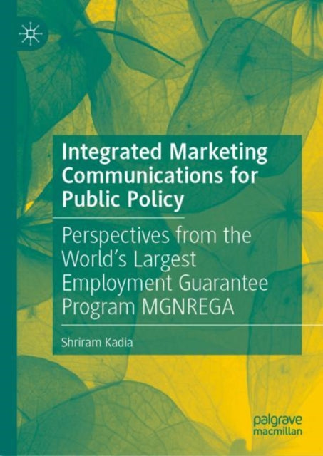 Book cover of: Integrated Marketing Communications for Public Policy. By: Shriram Kadia