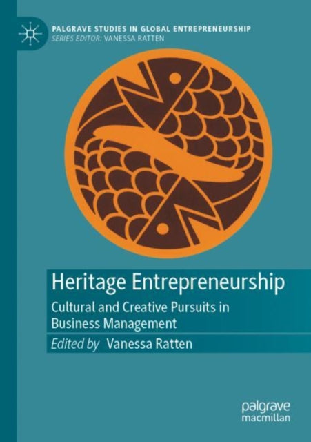 Book cover of: Heritage Entrepreneurship. By: Vanessa Ratten