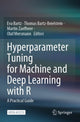 Book cover of: Hyperparameter Tuning for Machine and Deep Learning with R. By: Eva Bartz