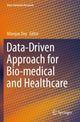 Book cover of: Data-Driven Approach for Bio-medical and Healthcare. By: Nilanjan Dey