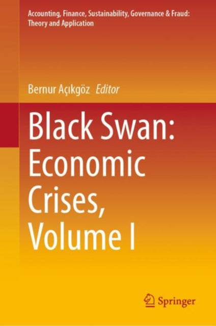Book cover of: Black Swan: Economic Crises, Volume I. By: Bernur Açikgöz