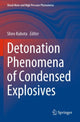 Book cover of: Detonation Phenomena of Condensed Explosives. By: Shiro Kubota