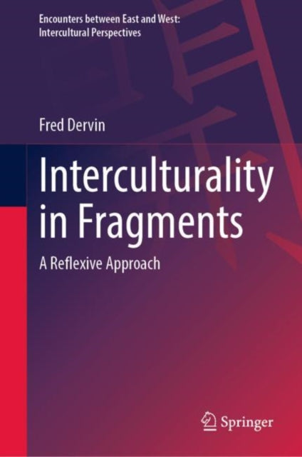 Book cover of: Interculturality in Fragments. By: Fred Dervin