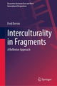 Book cover of: Interculturality in Fragments. By: Fred Dervin