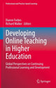 Book cover of: Developing Online Teaching in Higher Education. By: Dianne Leslie Forbes