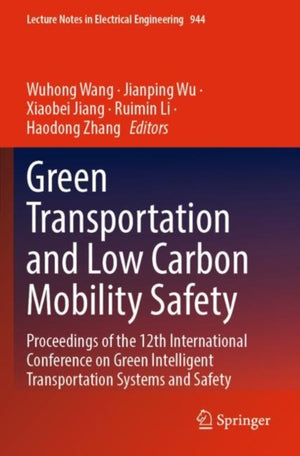 Green Transportation and Low Carbon Mobility Safety