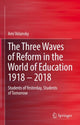 Book cover of: Three Waves of Reform in the World of Education 1918 – 2018. By: Ami Volansky