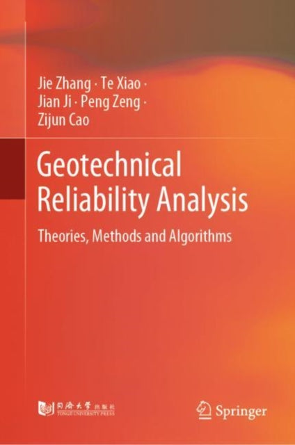 Book cover of: Geotechnical Reliability Analysis. By: Jie Zhang