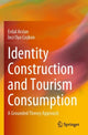 Book cover of: Identity Construction and Tourism Consumption. By: Erdal Arslan