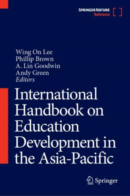 Book cover of: International Handbook on Education Development in the Asia-Pacific. By: Wing On Lee