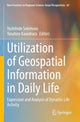 Book cover of: Utilization of Geospatial Information in Daily Life. By: Yoshihide Sekimoto