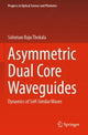 Book cover of: Asymmetric Dual Core Waveguides. By: Soloman Raju Thokala