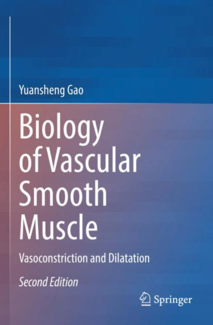Book cover of: Biology of Vascular Smooth Muscle. By: Yuansheng Gao