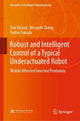 Book cover of: Robust and Intelligent Control of a Typical Underactuated Robot. By: Jian Huang