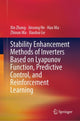 Book cover of: Stability Enhancement Methods of Inverters Based on Lyapunov Function, Predictive Control, and Reinforcement Learning. By: Zhang, Xin