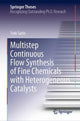 Book cover of: Multistep Continuous Flow Synthesis of Fine Chemicals with Heterogeneous Catalysts. By: Yuki Saito