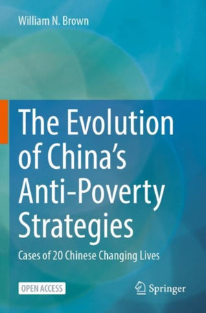 The Evolution of China’s Anti-Poverty Strategies