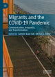 Book cover of: Migrants and the COVID-19 Pandemic. By: Satveer Kaur-Gill