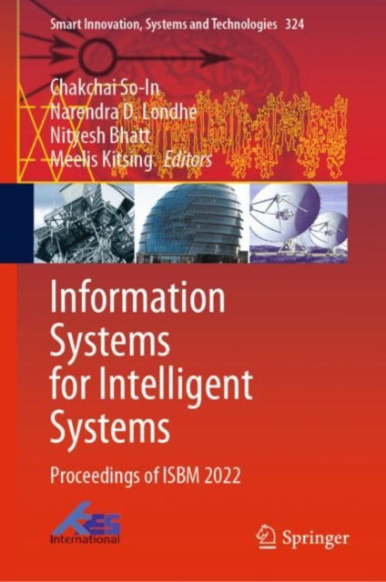 Book cover of: Information Systems for Intelligent Systems. By: Chakchai So-In