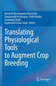 Book cover of: Translating Physiological Tools to Augment Crop Breeding. By: Mamrutha Harohalli Masthigowda