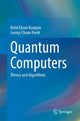 Book cover of: Quantum Computers. By: Belal Ehsan Baaquie