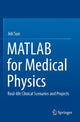 Book cover of: MATLAB for Medical Physics. By: Jidi Sun