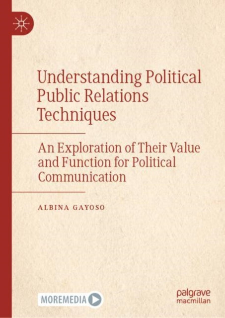 Book cover of: Understanding Political Public Relations Techniques. By: Albina Gayoso