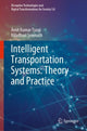 Book cover of: Intelligent Transportation Systems: Theory and Practice. By: Amit Kumar Tyagi