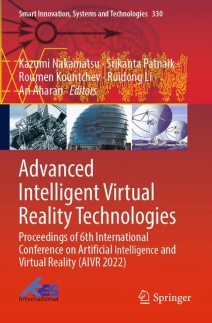 Book cover of: Advanced Intelligent Virtual Reality Technologies. By: Kazumi Nakamatsu