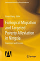 Book cover of: Ecological Migration and Targeted Poverty Alleviation in Ningxia. By: Xiaoyi Wang