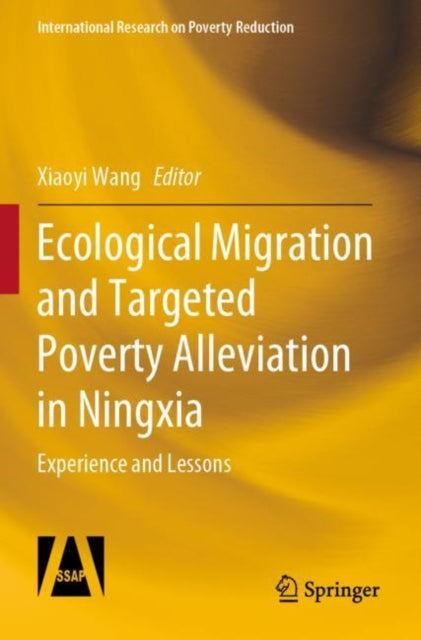 Book cover of: Ecological Migration and Targeted Poverty Alleviation in Ningxia. By: Xiaoyi Wang