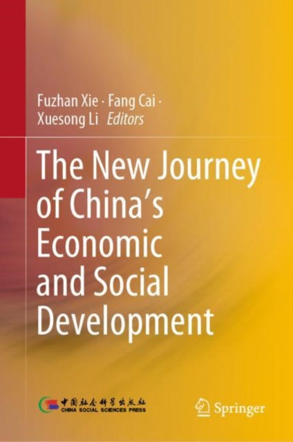 Book cover of: New Journey of China’s Economic and Social Development. By: Fuzhan Xie