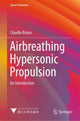 Book cover of: Airbreathing Hypersonic Propulsion. By: Claudio Bruno