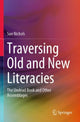 Book cover of: Traversing Old and New Literacies. By: Sue Nichols
