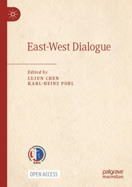 Book cover of: East-West Dialogue. By: Chen, Lujun