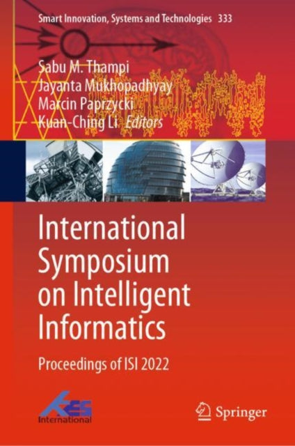 Book cover of: International Symposium on Intelligent Informatics. By: Sabu M. Thampi