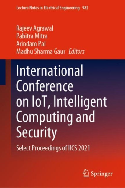 Book cover of: International Conference on IoT, Intelligent Computing and Security. By: Rajeev Agrawal