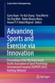 Book cover of: Advancing Sports and Exercise via Innovation. By: Garry Kuan