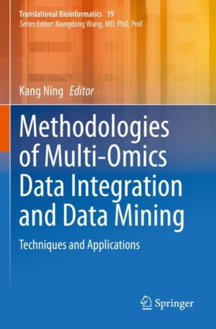 Book cover of: Methodologies of Multi-Omics Data Integration and Data Mining. By: Kang Ning