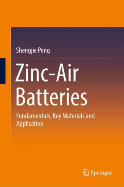 Book cover of: Zinc-Air Batteries. By: Shengjie Peng