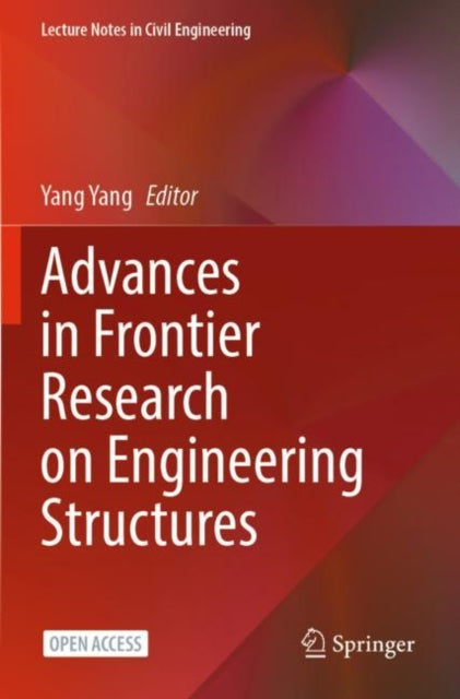 Book cover of: Advances in Frontier Research on Engineering Structures. By: Yang Yang