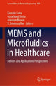 Book cover of: MEMS and Microfluidics in Healthcare. By: Koushik Guha