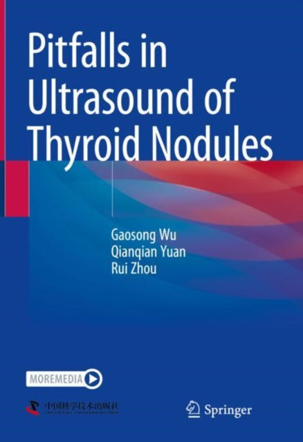 Book cover of: Pitfalls in Ultrasound of Thyroid Nodules. By: Gaosong Wu